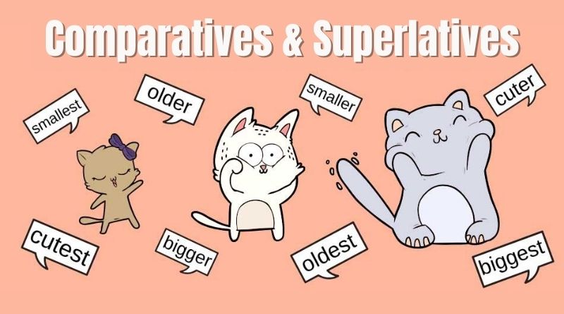Comparatives & Superlatives
