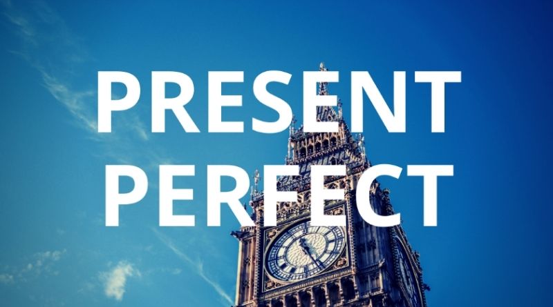 Present Perfect